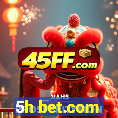 5h bet.com